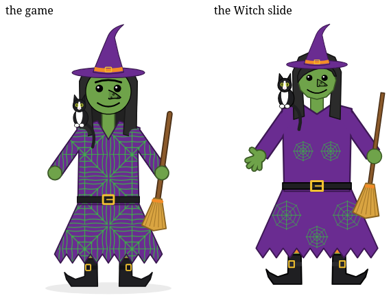 The game's witch and the slide's witch side by side, each with a tuxedo cat and a broom. The game's dress is covered in a repeating web pattern; the slide's has five separate webs.